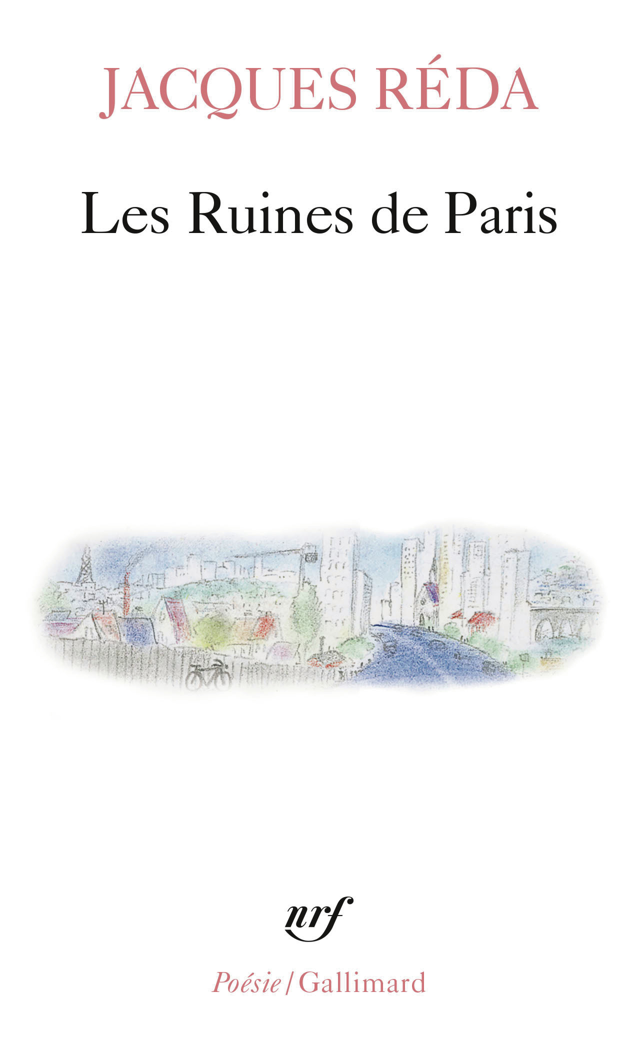 Les Ruines de Paris - Jacques Réda - GALLIMARD Les Ruines de Paris - Jacques Réda - GALLIMARD