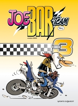 Joe Bar Team - Tome 03 - Bar2 Bar2, 'Fane 'Fane, Bar2, 'Fane, Bar2, 'Fane - VENTS D'OUEST Joe Bar Team - Tome 03 - Bar2 Bar2, 'Fane 'Fane, Bar2, 'Fane, Bar2, 'Fane - VENTS D'OUEST