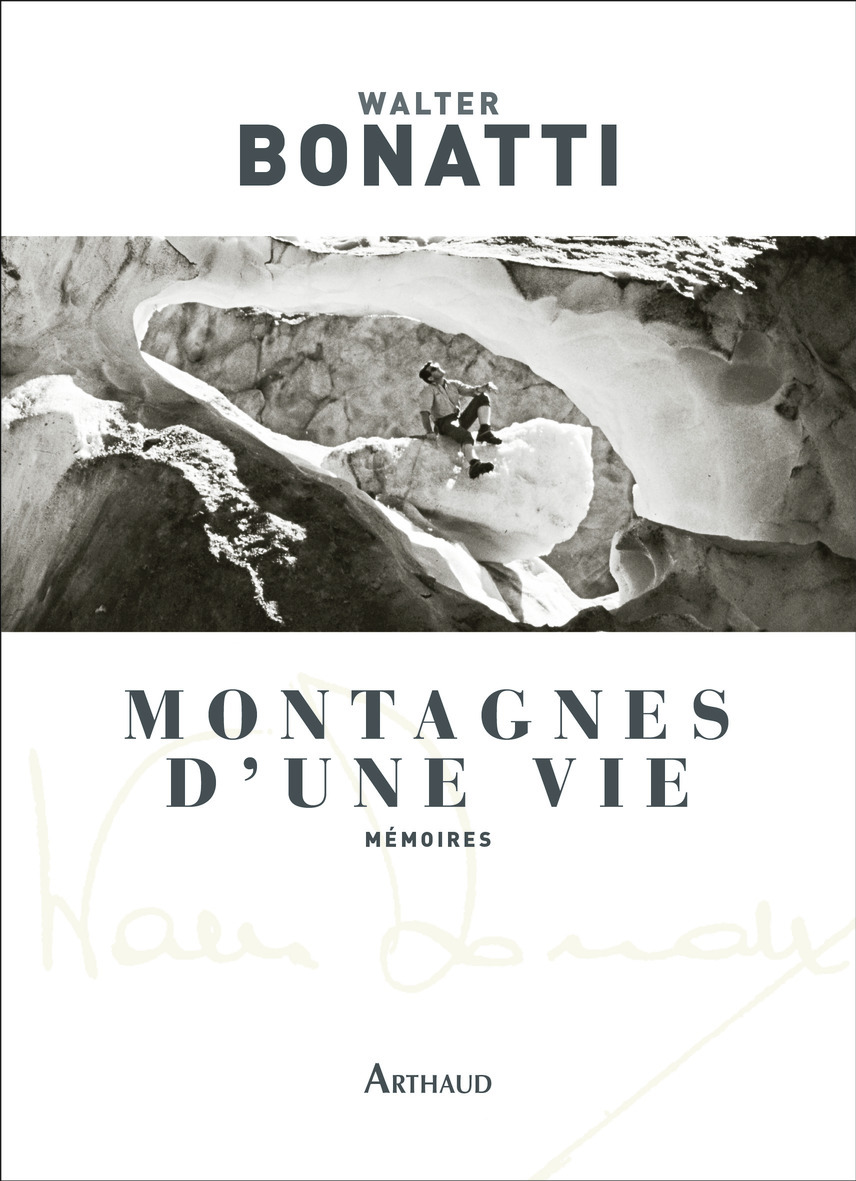 Montagnes d'une vie - Walter Bonatti, ADRIEN PASQUALI, Marie-Noelle Pastureau - ARTHAUD Montagnes d'une vie - Walter Bonatti, ADRIEN PASQUALI, Marie-Noelle Pastureau - ARTHAUD
