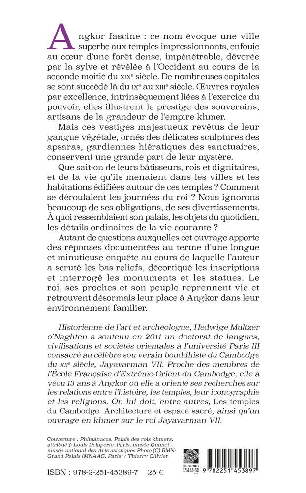 Angkor, le quotidien du roi - Hedwige Multzer o'Naghten - BELLES LETTRES
