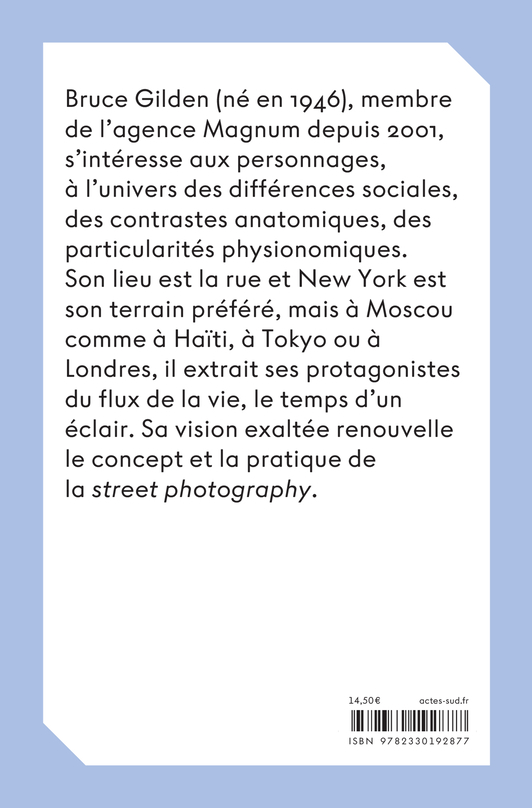 Bruce Gilden - Bruce Gilden, Hans Michael Koetzle, Denis-Armand Canal, Bruce Gilden, Hans Michael Koetzle, Denis-Armand Canal - ACTES SUD