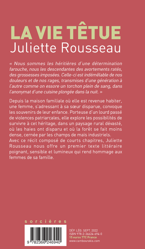 La Vie têtue - Juliette Rousseau, Isabelle Cambourakis - CAMBOURAKIS