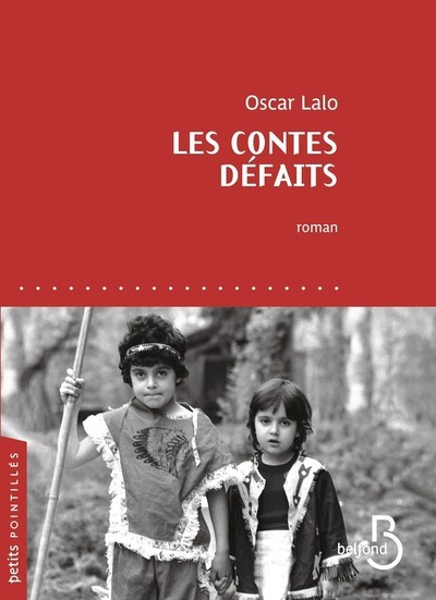 Les Contes défaits - Oscar Lalo - BELFOND Les Contes défaits - Oscar Lalo - BELFOND