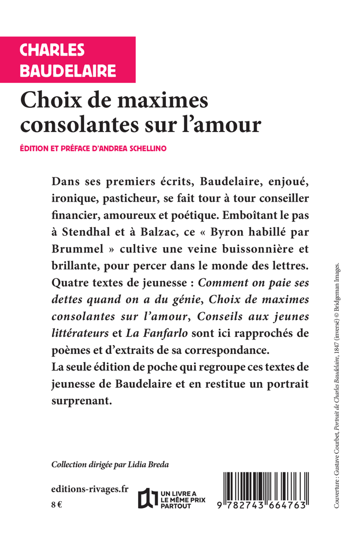 Choix de maximes consolantes sur l'amour - Charles Baudelaire, Andrea Schellino - RIVAGES