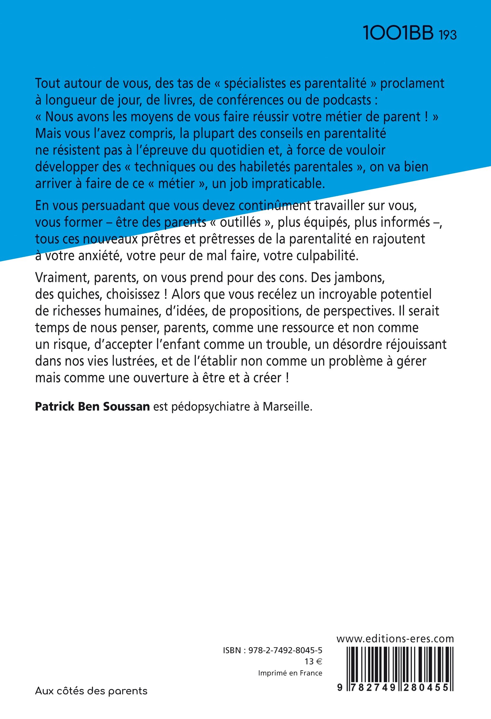 1001 BB 193 - Parents, on vous prend pour des cons ! - Patrick Ben Soussan, Patrick Ben Soussan - ERES