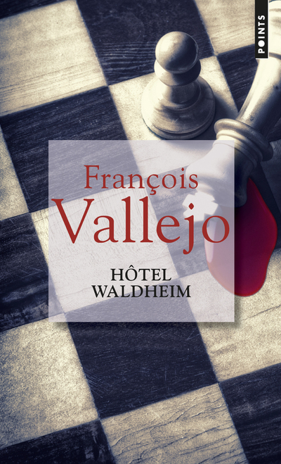 Hôtel Waldheim - François Vallejo, François Vallejo - POINTS Hôtel Waldheim - François Vallejo, François Vallejo - POINTS