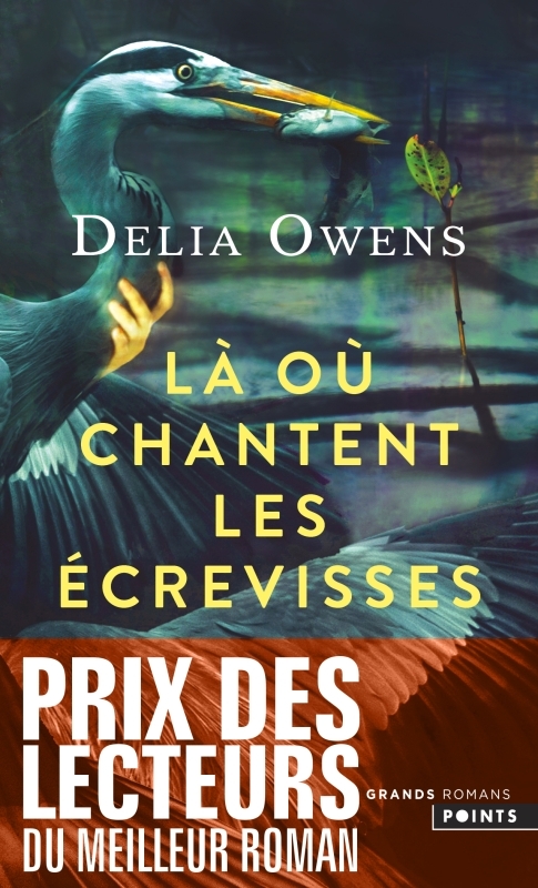 Là où chantent les écrevisses - Delia Owens, Delia Owens - POINTS Là où chantent les écrevisses - Delia Owens, Delia Owens - POINTS