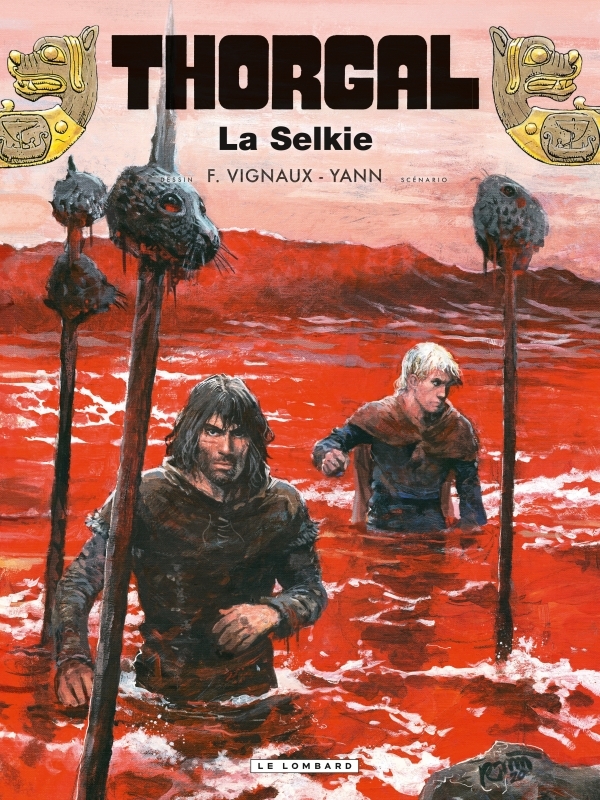 Thorgal - Tome 38 - La Selkie - YANN YANN, Vignaux Fred Vignaux Fred, Yann, Vignaux Fred, Yann, Vignaux Fred - LOMBARD Thorgal - Tome 38 - La Selkie - YANN YANN, Vignaux Fred Vignaux Fred, Yann, Vignaux Fred, Yann, Vignaux Fred - LOMBARD