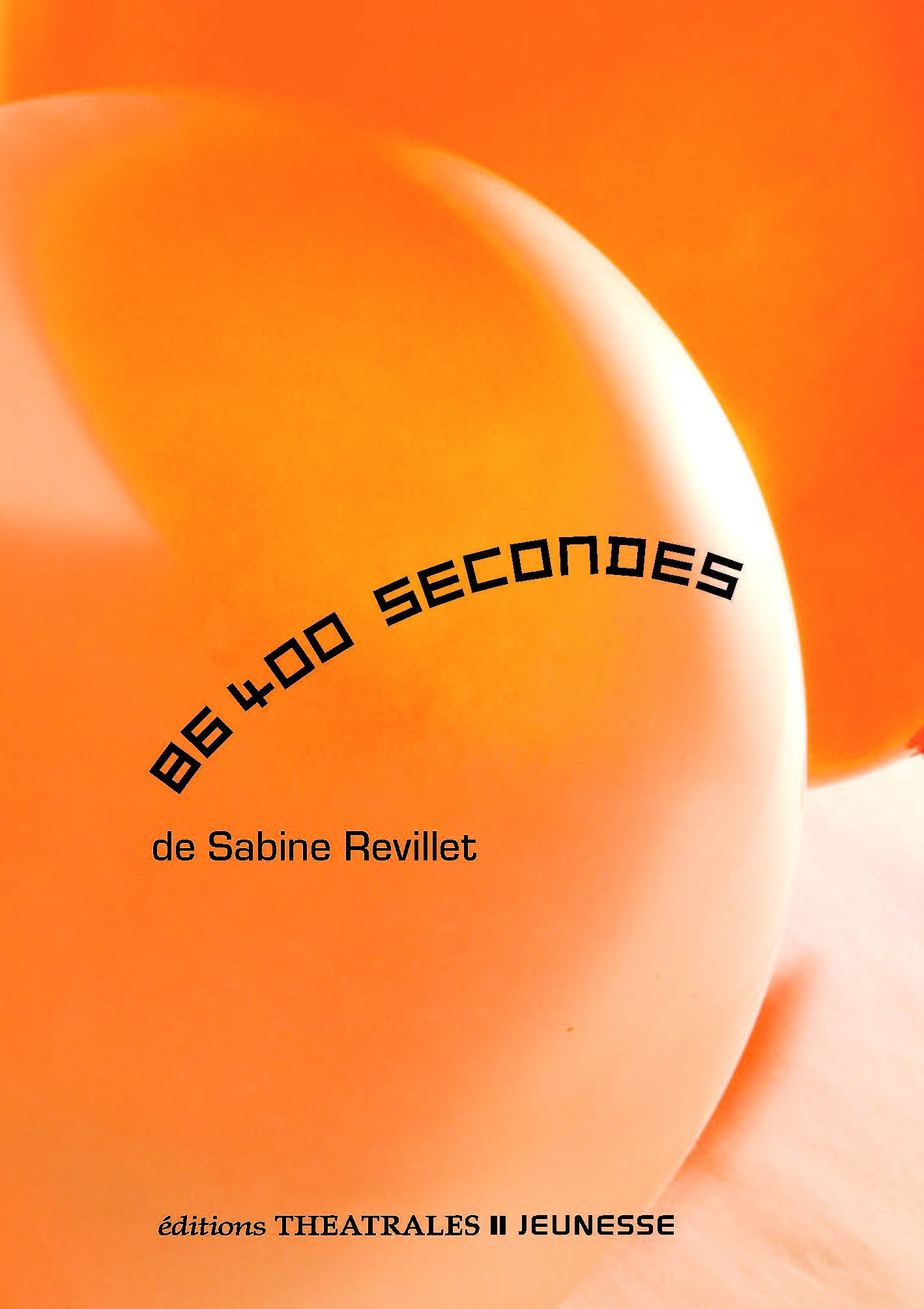 86400 secondes - Sabine Revillet - THEATRALES 86400 secondes - Sabine Revillet - THEATRALES