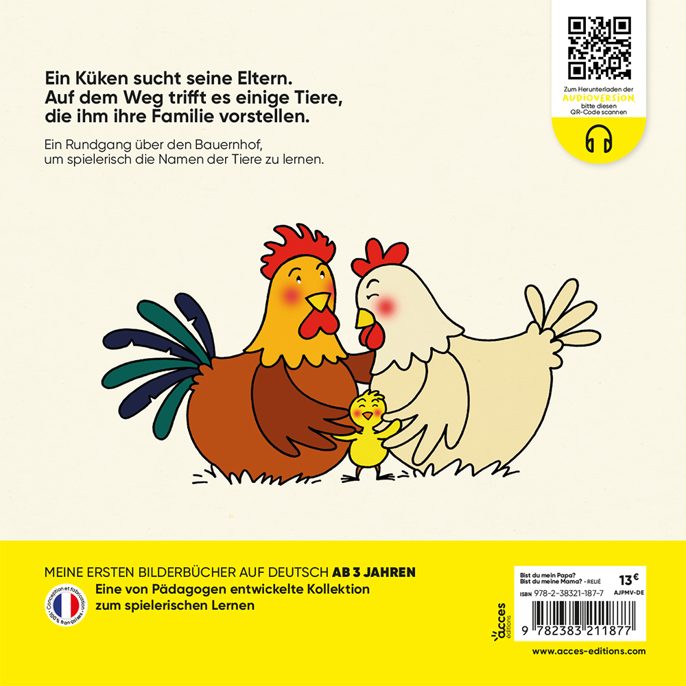 BIST DU MEIN PAPA ? BIST DU MEINE MAMA ? - Christina Dorner, Emmanuelle Di Martino - ACCES